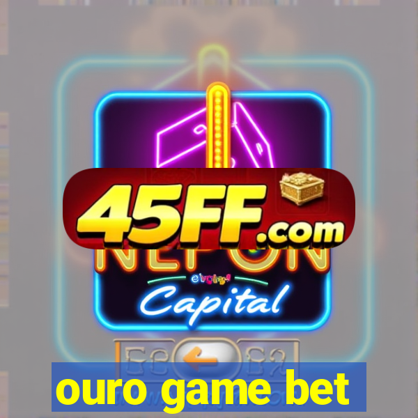 ouro game bet